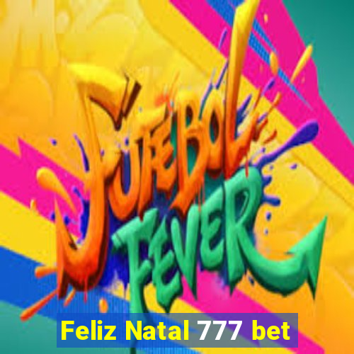 Feliz Natal 777 bet